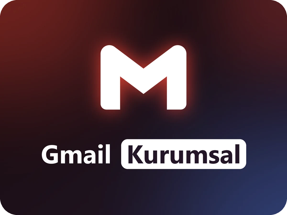 Gmail Kurumsal Hesap (Yaşlı)